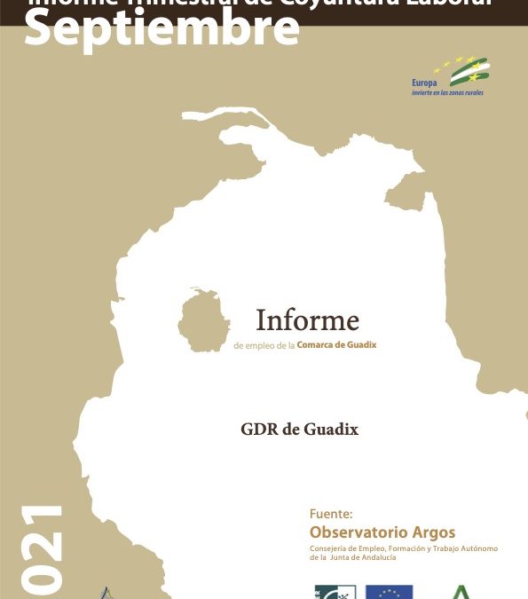 Informe trimestral de coyuntura laboral de la Comarca de Guadix. Tercer trimestre de 2021 (datos actualizados a septiembre).