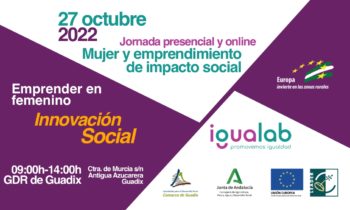 La innovación social, protagonista de la nueva sesión sobre emprendimiento femenino coordinada por el GDR de Guadix en el marco del proyecto de cooperación ‘Igualab’