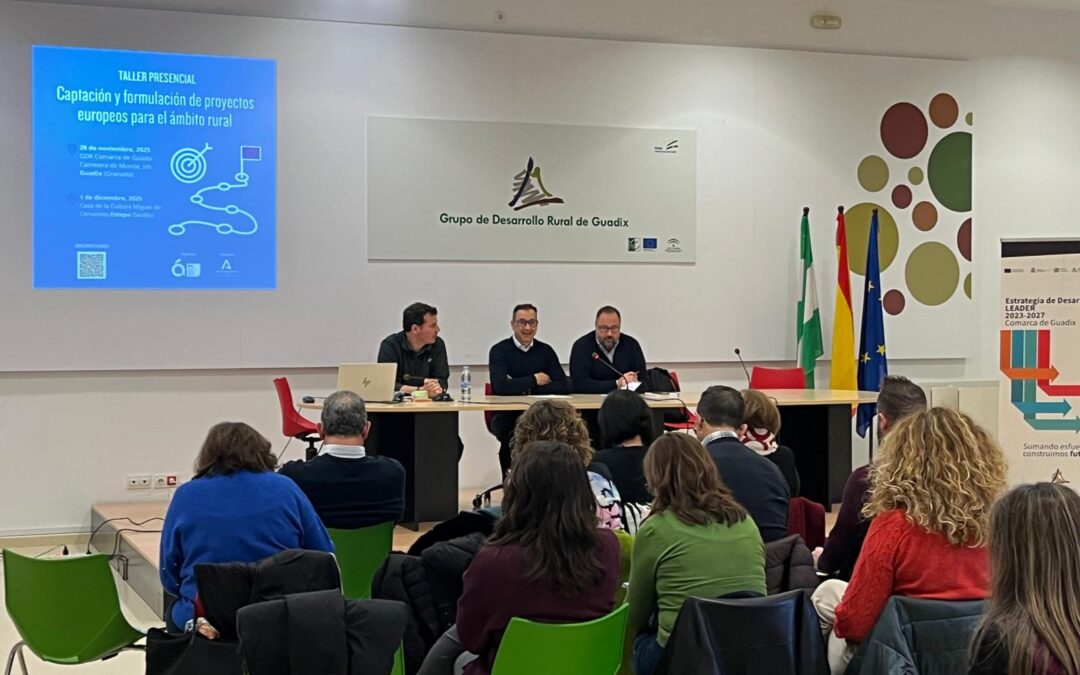 El GDR Comarca de Guadix acoge el primer taller presencial sobre captación y formulación de proyectos europeos para el ámbito rural